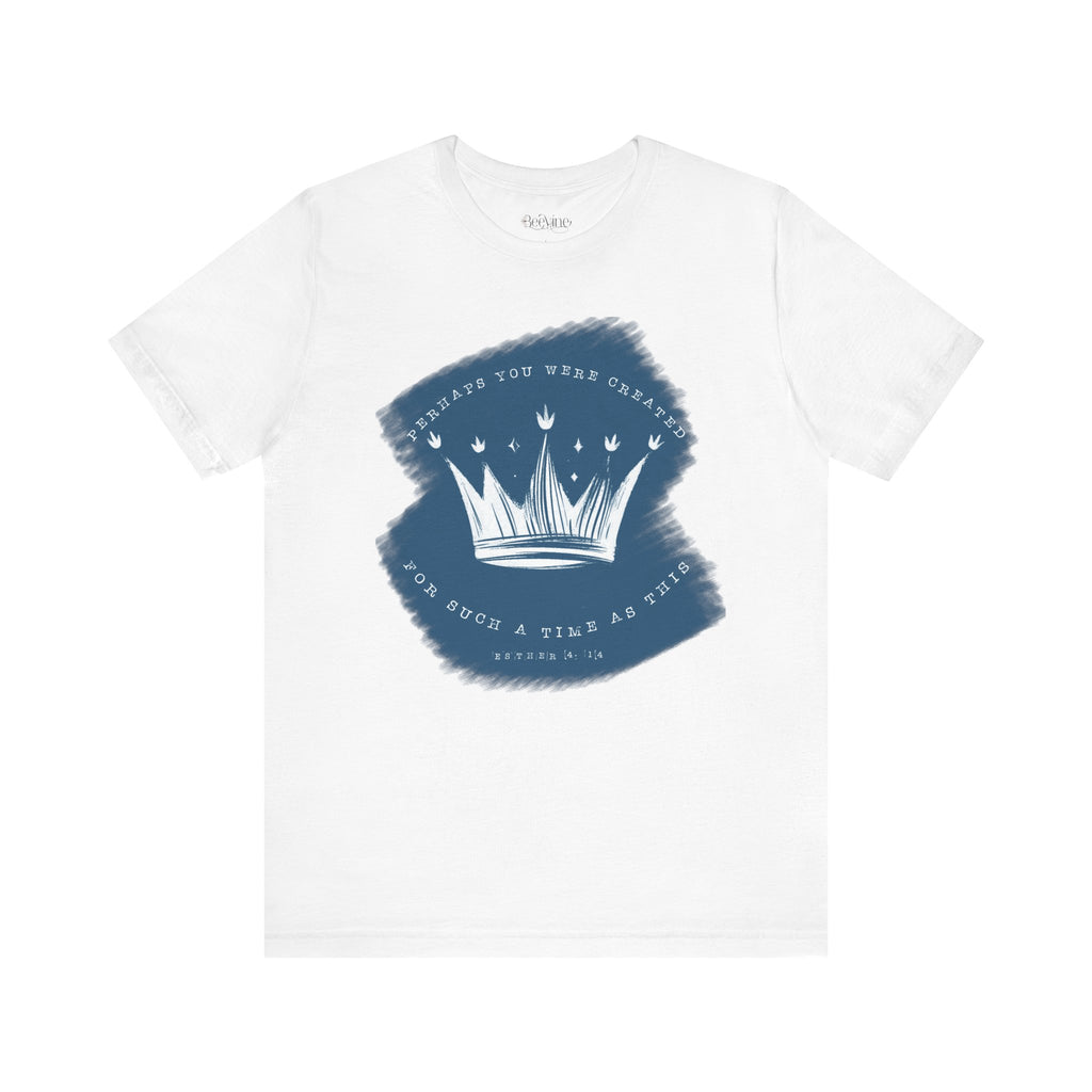 Such a Time as This - Faith T-Shirt - Unisex Short Sleeve Tee - Comfortable Everyday Wear