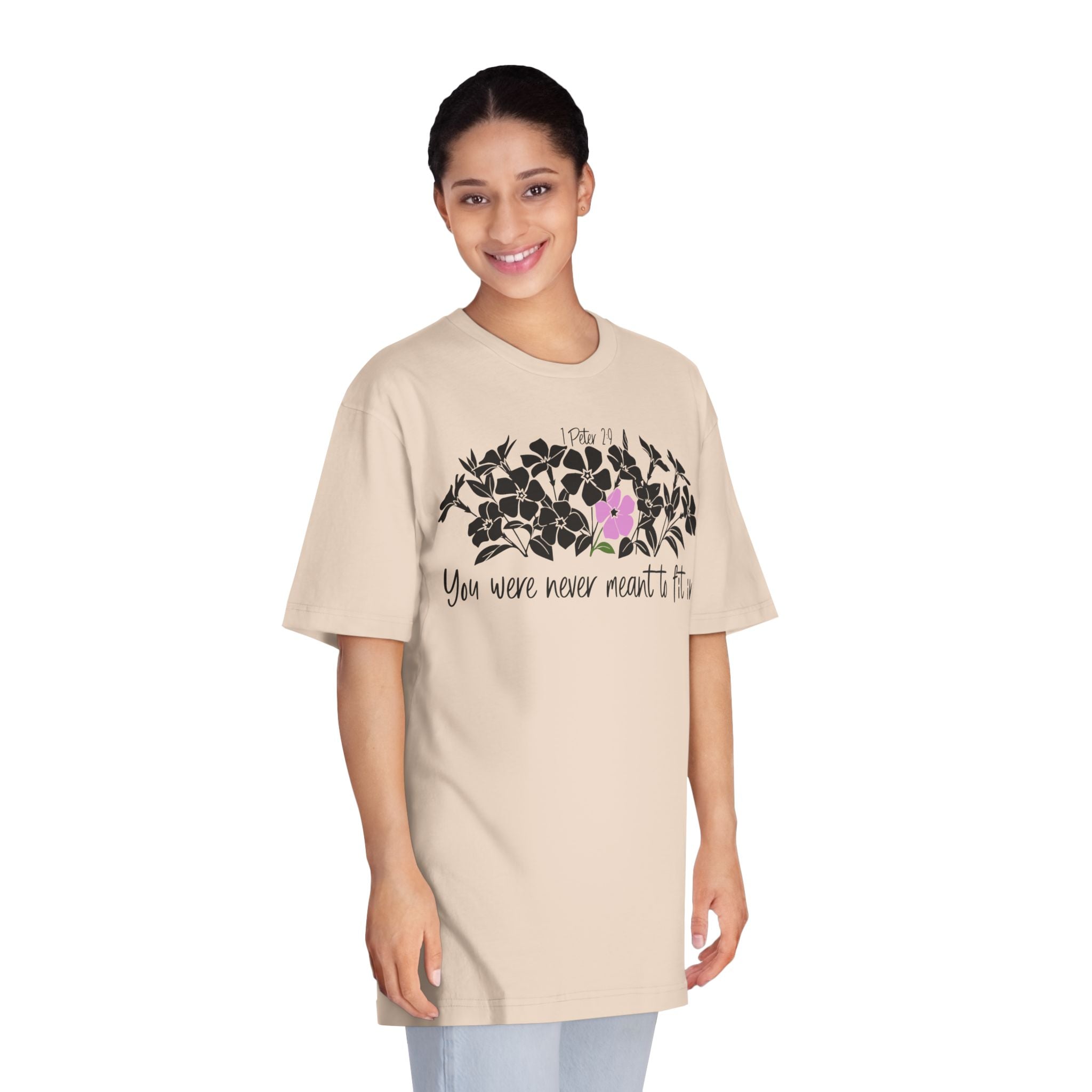 You Were Never Meant to Fit In T-Shirt