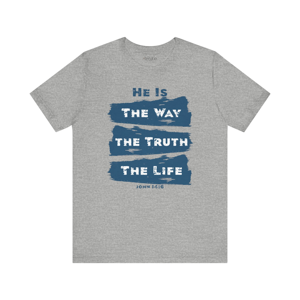 Faith-Inspired Unisex Jersey Tee - "He is the Way, the Truth, the Life"