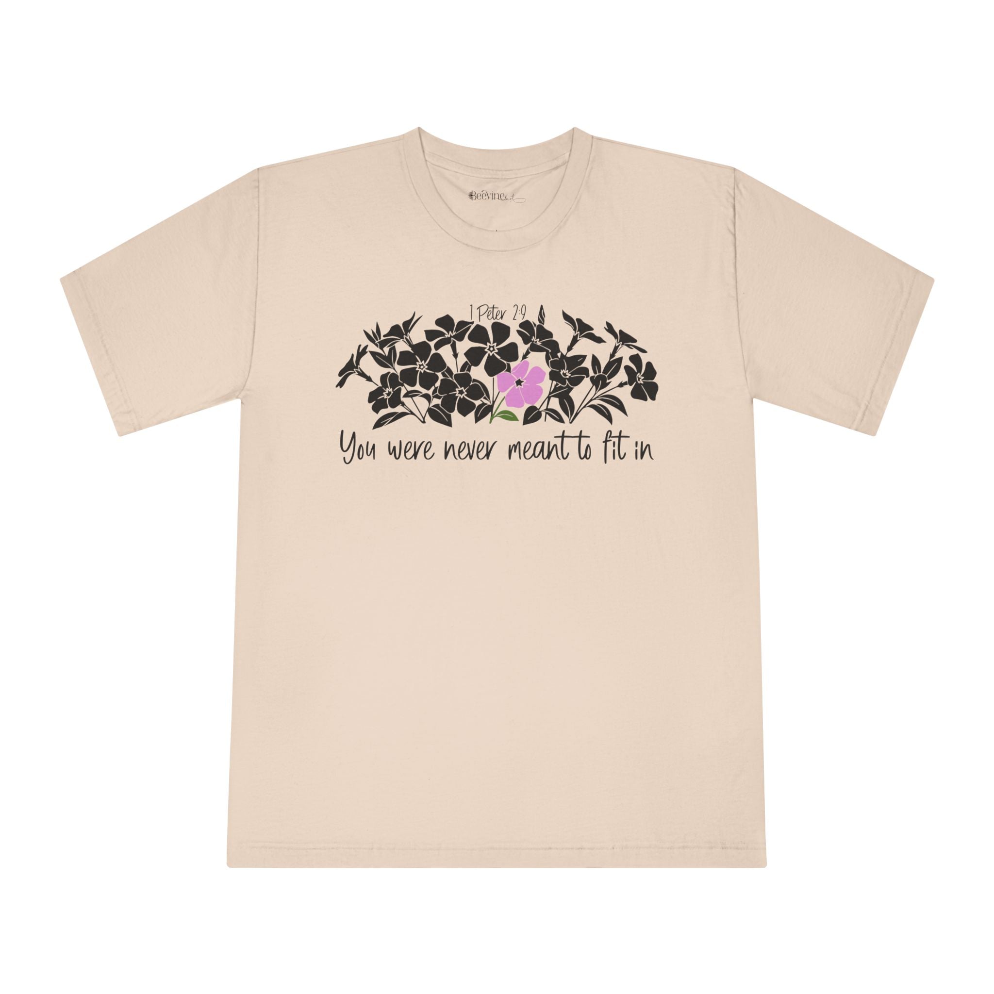 You Were Never Meant to Fit In T-Shirt