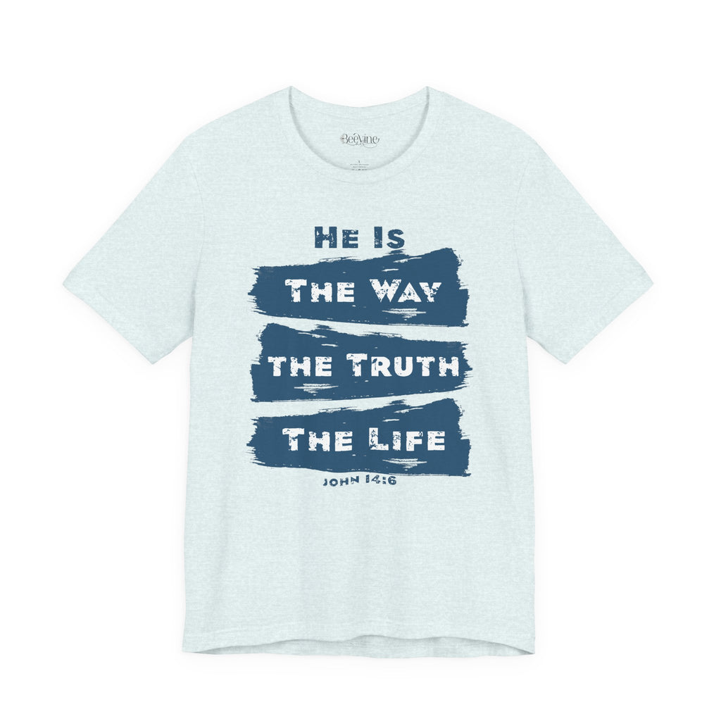 Faith-Inspired Unisex Jersey Tee - "He is the Way, the Truth, the Life"
