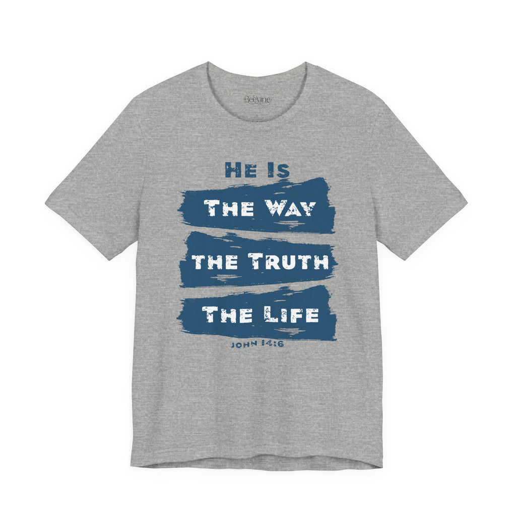 Faith-Inspired Unisex Jersey Tee - "He is the Way, the Truth, the Life"