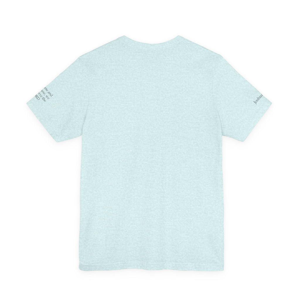 We Will Serve the Lord Tee — Faith-Based Home Christian T-Shirt