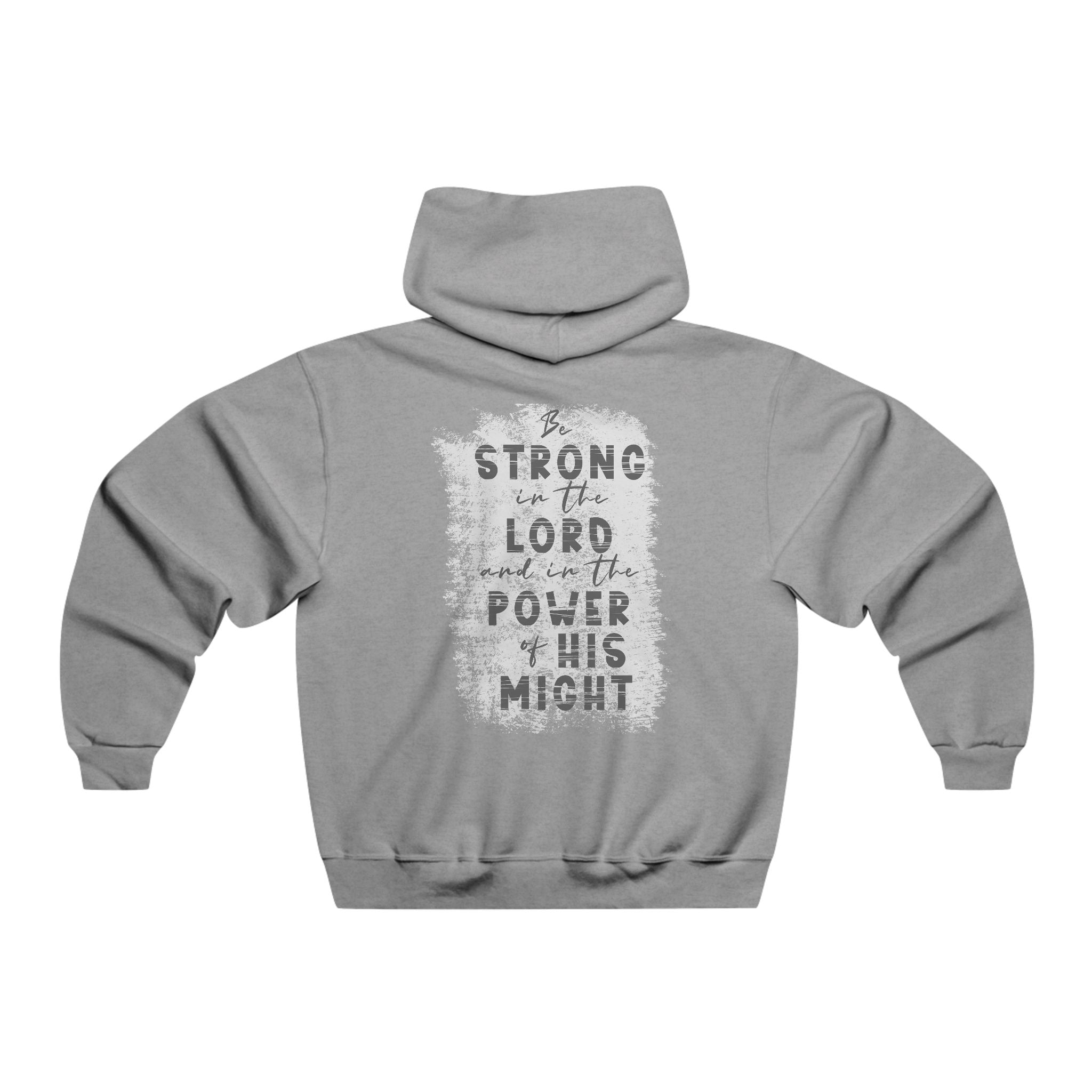 Inspirational Men's Hoodie - "Be Strong in the Lord" Sweatshirt