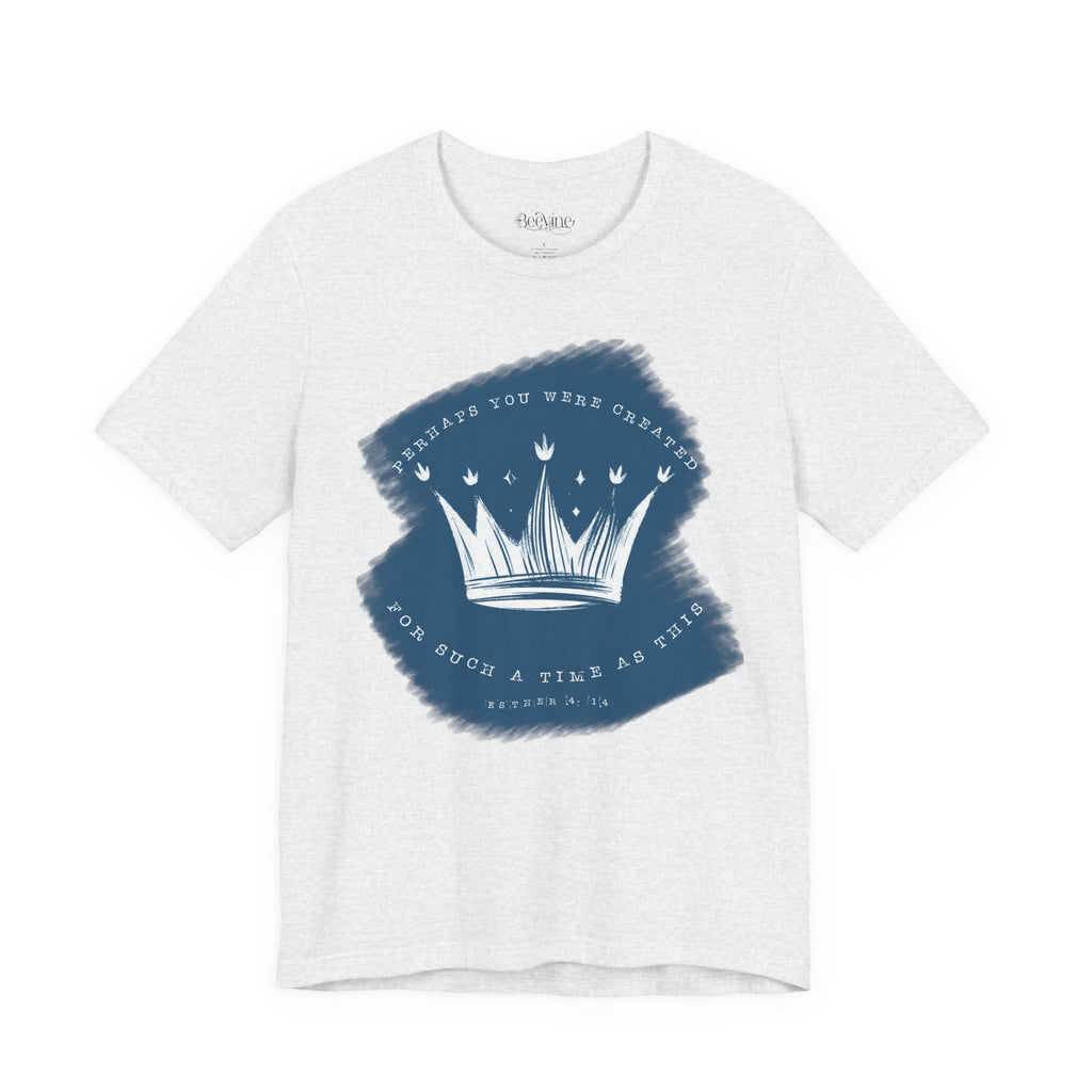 Faith Tee – “For Such a Time as This” | Beevine Art Exclusive Christian Unisex T-Shirt