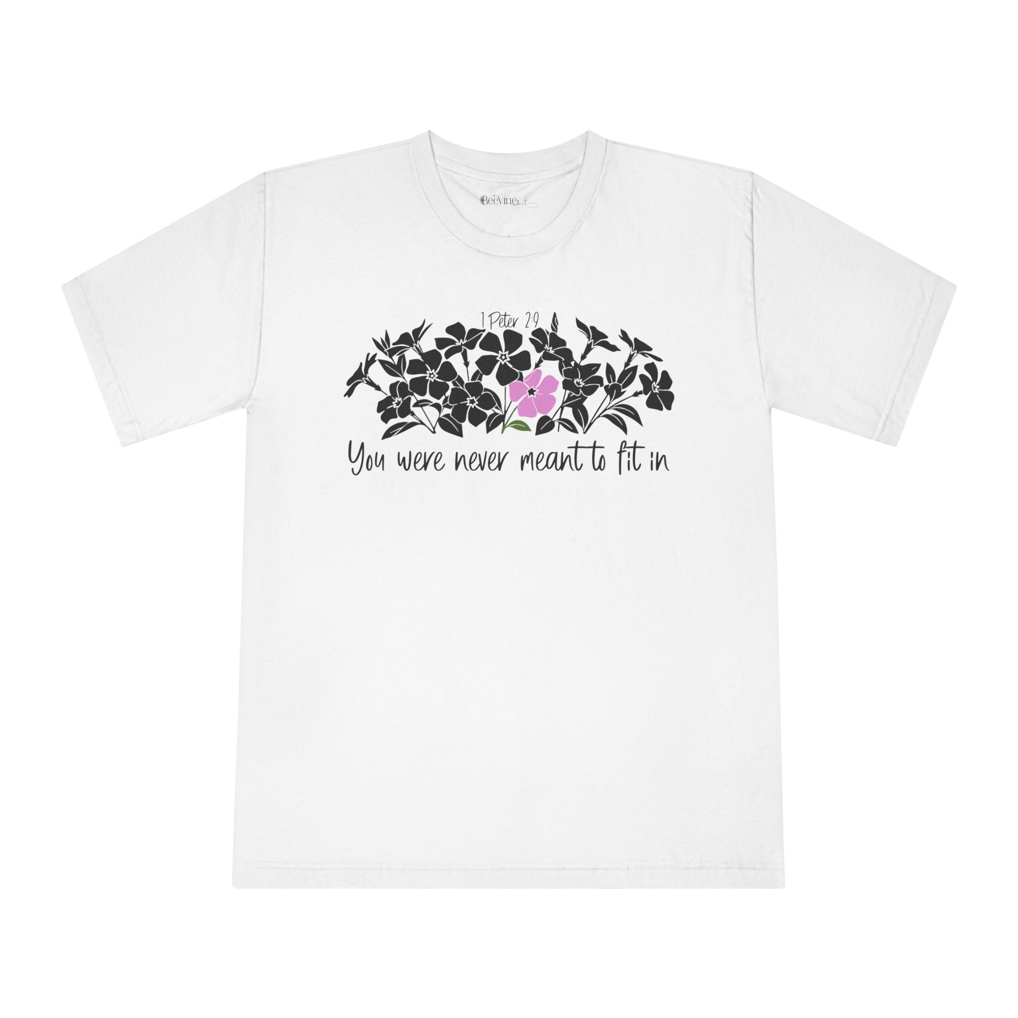 You Were Never Meant to Fit In T-Shirt